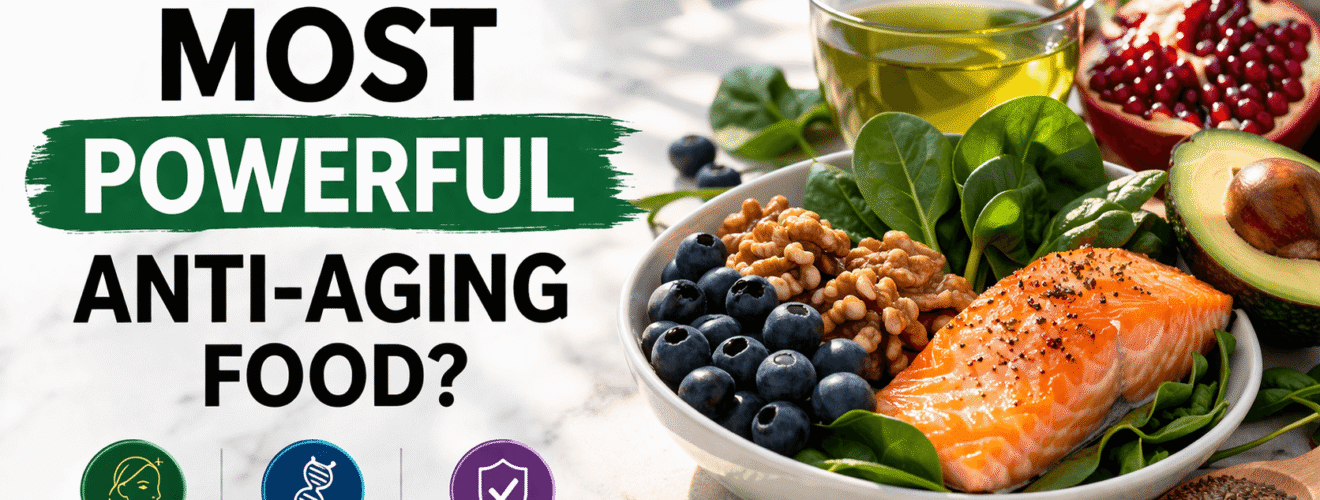 What Is the Most Powerful Anti-Aging Food